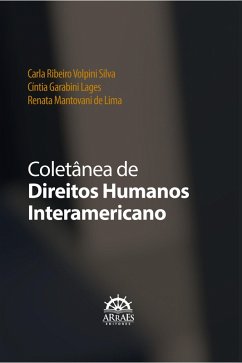 COLETÂNEA DE DIREITOS HUMANOS INTERAMERICANO (eBook, ePUB) - Silva, Carla Ribeiro Volpini; Lages, Cíntia Garabini; Lima, Renata Mantovani de
