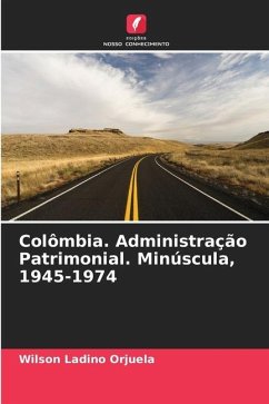 Colômbia. Administração Patrimonial. Minúscula, 1945-1974 - Ladino Orjuela, Wilson