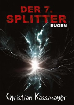 Eugen ¿ Der 7. Splitter - Kässmayer, Christian