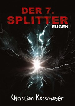 Eugen ¿ Der 7. Splitter - Kässmayer, Christian