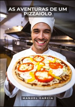 As Aventuras de um Pizzaiolo - García, Manuel