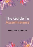 The Guide to Assertiveness