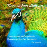 Tiere sehen dich an