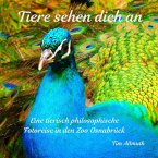 Tiere sehen dich an