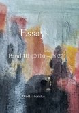 Essays Band III, (2016 - 2022)
