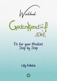 Gedankendoof - The Stupid Book about Thoughts - The power of thoughts: How to break negative patterns of thinking and fe