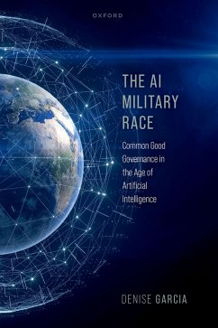 The AI Military Race (eBook, PDF) - Garcia, Denise