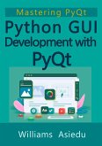 Python GUI Development with PyQt (eBook, ePUB) Python GUI Development with PyQt (eBook, ePUB)