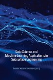 Data Science and Machine Learning Applications in Subsurface Engineering (eBook, PDF)