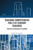 Teaching Competencies for 21st Century Teachers (eBook, ePUB)
