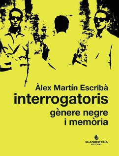 Interrogatoris: gènere negre i memòria (eBook, ePUB) - Martín, Àlex