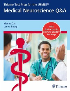 Thieme Test Prep for the USMLE®: Medical Neuroscience Q&A (eBook, ePUB) - Das, Manas; Baugh, Lee A.
