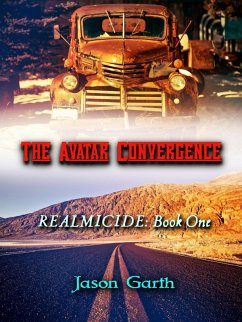 The Avatar Convergence (Realmicide, #1) (eBook, ePUB) - Garth, Jason