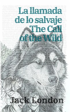 La llamada de lo salvaje - The Call of the Wild (eBook, ePUB) - London, Jack