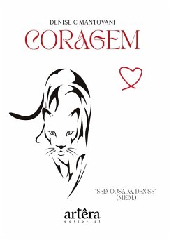 Coragem (eBook, ePUB) - Mantovani, Denise Cristina