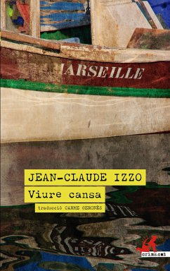 Viure cansa (eBook, ePUB) - Izzo, Jean-Claude