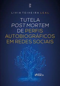 Cover Tutela Post Mortem de Perfis Autobiográficos em Redes Sociais (eBook, ePUB)