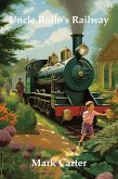 Uncle Rollo's Railway (eBook, ePUB)