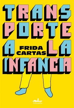 Transporte a la infancia (eBook, ePUB) - Cartas, Frida