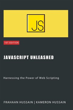 Cover JavaScript Unleashed: Harnessing the Power of Web Scripting (eBook, ePUB)