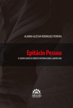EPITÁCIO PESSOA (eBook, ePUB) - Pereira, Alanna Aléssia Rodrigues