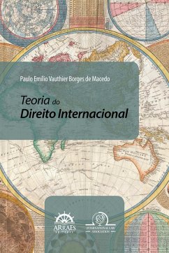 TEORIA DO DIREITO INTERNACIONAL (eBook, ePUB) - Macedo, Paulo Emílio Vauthier Borges de