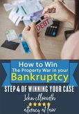 How to Win the Property War in Your Bankruptcy (Winning at Law, #4) (eBook, ePUB)