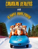 Canadian Beavers and Olympic Bobsledding (eBook, ePUB)