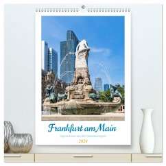Frankfurt am Main - Impressionen aus der Finanzmetropole (hochwertiger Premium Wandkalender 2024 DIN A2 hoch), Kunstdruck in Hochglanz