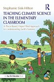 Teaching Climate Science in the Elementary Classroom (eBook, PDF)