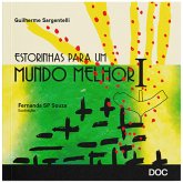 Estorinhas Para um Mundo Melhor I (eBook, PDF)