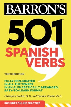 501 Spanish Verbs, Tenth Edition (eBook, ePUB) - Kendris, Christopher; Kendris, Theodore