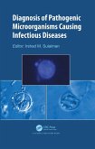 Diagnosis of Pathogenic Microorganisms Causing Infectious Diseases (eBook, ePUB)