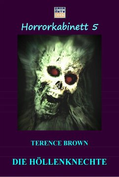 Die Höllenknechte (eBook, ePUB) - Brown, Terence