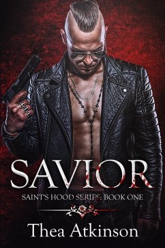 Savior (Saints Hood, #1) (eBook, ePUB) - Atkinson, Thea