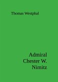 Admiral Chester W. Nimitz (eBook, ePUB)