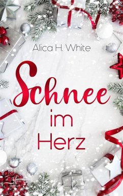 Schnee im Herz (eBook, ePUB) - White, Alica H.