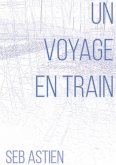 Un voyage en train (eBook, ePUB)