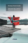 Norway Travel Guide: Discover the Land of Fjords and Adventures (eBook, ePUB)