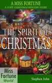 The Spirit of Christmas (Miss Fortune Holiday Series, #1) (eBook, ePUB) The Spirit of Christmas (Miss Fortune Holiday Series, #1) (eBook, ePUB)