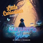 Little Curiosities(Part 1): Nature's Glow (eBook, ePUB) Little Curiosities(Part 1): Nature's Glow (eBook, ePUB)