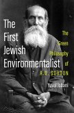The First Jewish Environmentalist (eBook, ePUB) The First Jewish Environmentalist (eBook, ePUB)