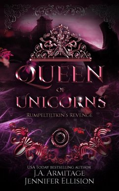 Queen of Unicorns (Kingdom of Fairytales, #17) (eBook, ePUB) - J. A. Armitage; Ellision, Jennifer