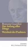 Der Anfang aller Dinge / Weisheit der Psalmen