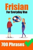 1300+ Frisian Phrases For Everyday Use   Important Phrases for Travel, Business, Everyday Conversation and much more