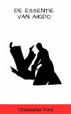 De Essentie van Aikido (eBook, ePUB)
