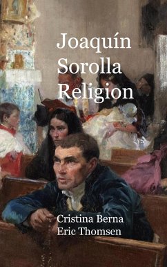 Joaquín Sorolla Religion - Berna, Cristina;Thomsen, Eric