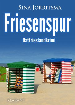 Friesenspur. Ostfrieslandkrimi - Jorritsma, Sina