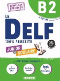 Le DELF Scolaire B2. Prüfungsvorbereitung - Übungsheft mit Audios und Lösungen