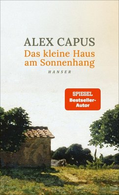 Das kleine Haus am Sonnenhang (eBook, ePUB) - Capus, Alex
